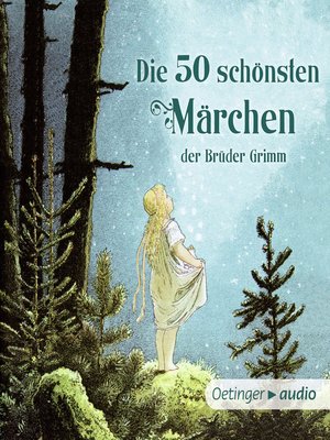 cover image of Die 50 schönsten Märchen der Brüder Grimm
